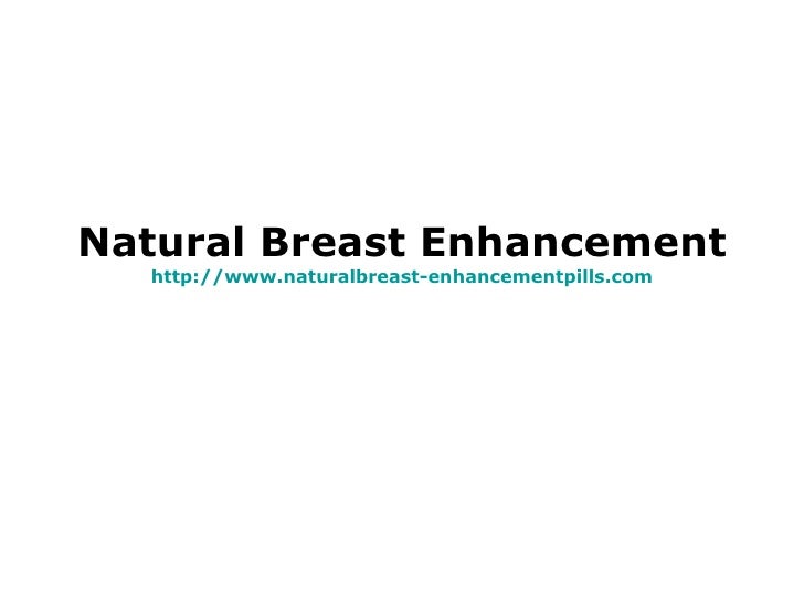 do natural breast enhancement pills work Do natural breast enhancement pills work